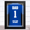 Dad No.1 Football Shirt Blue Personalized Dad Father's Day Gift Wall Art Print