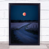 Bloodmoon 2018 Moon Full Blood Planet Astronomy Sky Farm Wall Art Print