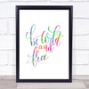 Be Wild And Free Rainbow Quote Print Be Wild And Free Rainbow Quote Print