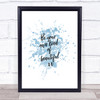 Be Your Own Kind Inspirational Quote Print Blue Watercolour Poster
