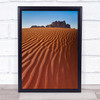 Rise Above Wadi Rum Jordan Dunes Desert Pattern Dune Orange Wall Art Print