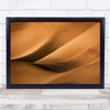 Sand Abstract Desert Dune Dunes Empty Wall Art Print