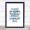 Solve Our Problems Inspirational Quote Print Blue Watercolour Poster