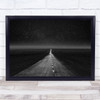 The Dark Eternal Night Road Sky Star Stars Nightscape Milky way Rural Art Print