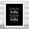 Best Of Everything Quote Print Black & White
