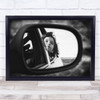 A Wild Desire Reflection Hair Wind Windy Girl Mirror Rear-view Wall Art Print