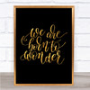 Born To Wonder Quote Print Black & Gold Wall Art Picture