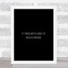 Both Sides To Build A Bridge Quote Print Black & White