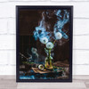 Smoakin' summer Smoke Dandelion Vase Flower Flowers Magnifying Glass Art Print