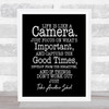 Camera Quote Print Black & White