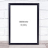 Celebrate Every Tiny Victory Quote Print Poster Typography Word Art Picture