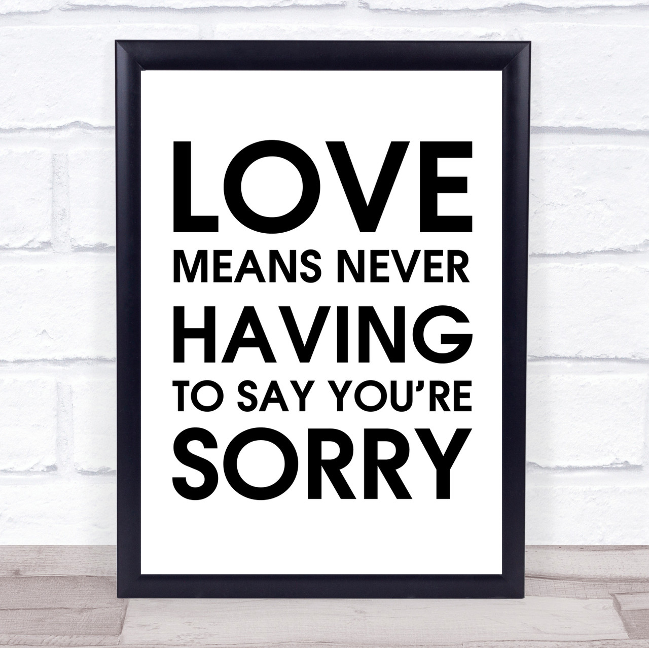 Love Means Never Having To Say Love Means Never Having To Say You're Sorry Love Story Movie Quote Print -  Red Heart Wall Art