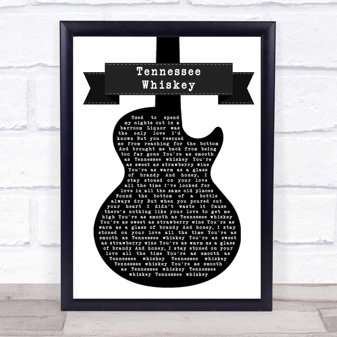 Tennessee Whiskey Black & White Guitar Song Lyric Quote Print 