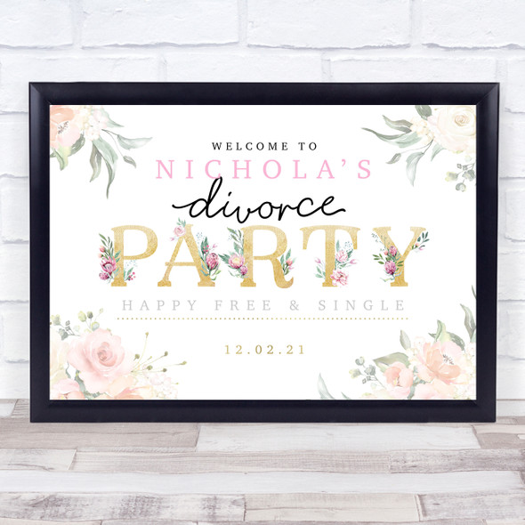 Divorce Gold & Rose Personalized Event Occasion Party Decoration Sign