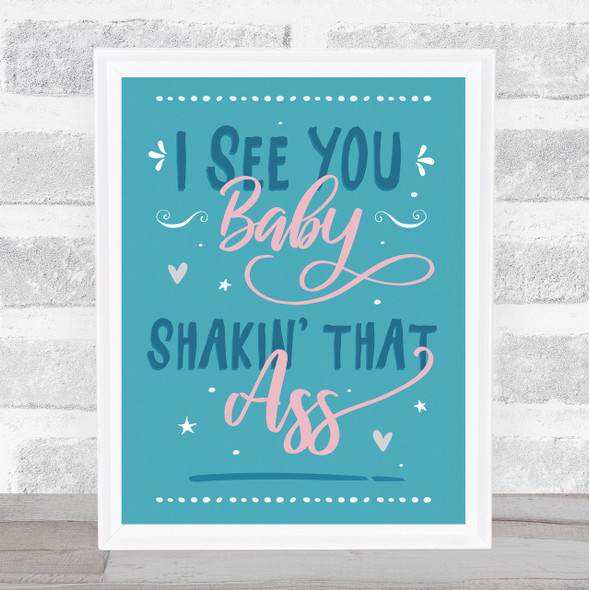 Groove Armada I See You Baby Light Blue Typography Music Song Lyric Wall Art Print