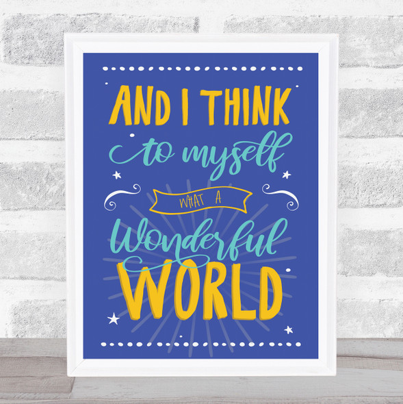 Louis Armstrong What A Wonderful World Typography Music Song Lyric Wall Art Print