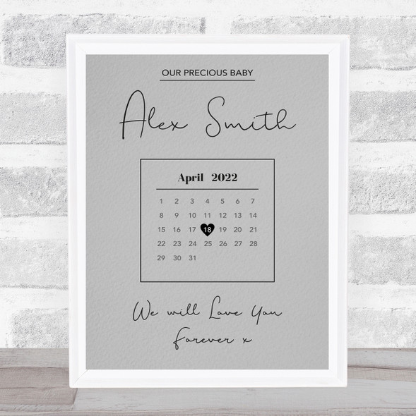 Precious Baby Due Date Birthday Special Date Calendar Memorial Grey Print