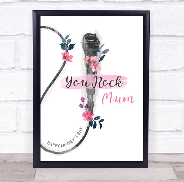 You Rock Mum Microphone Sing Flowers Personalized Gift Art Print