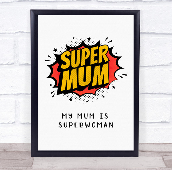 Comic Super Mum Sign Personalized Gift Art Print