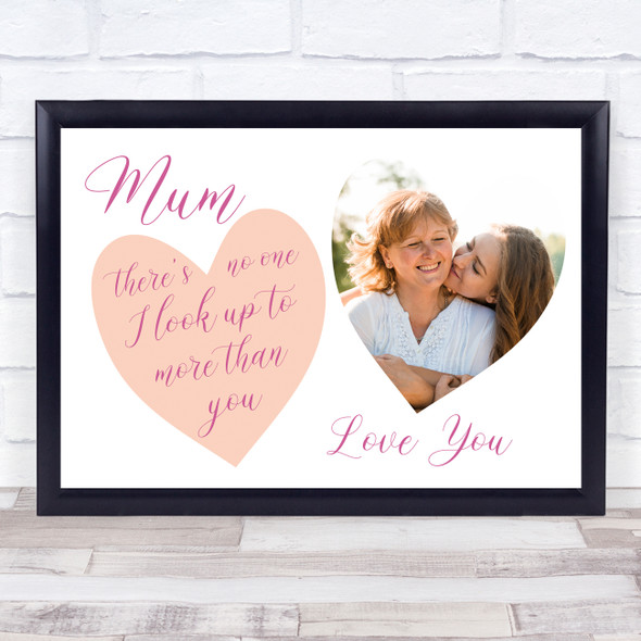 Mum Look Up To Heart Peach Photo Personalized Gift Art Print