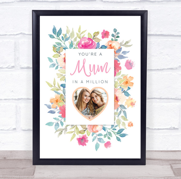 You're A Mum In A Million Pretty Flowers Photo Personalized Gift Art Print