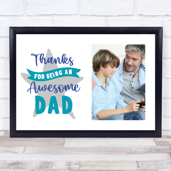 Thanks For Being An Awesome Dad Typographic Photo Personalized Gift Print
