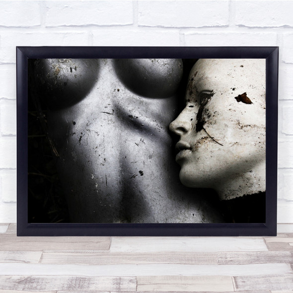 Cracked Broken Torn Worn Decay Degeneration Forgotten Mannequin Wall Art Print