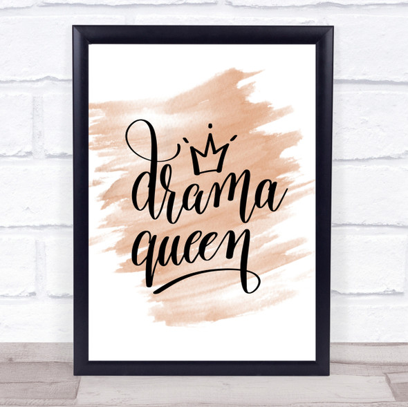 Drama Queen Quote Print Watercolour Wall Art