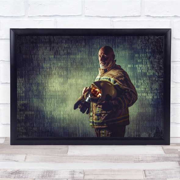 Flashbacks Of A Firefighter Uniform Work Wall Art Print