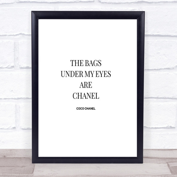 Coco Chanel Bags Under My Eyes Quote Print Poster Typography Word Art Picture