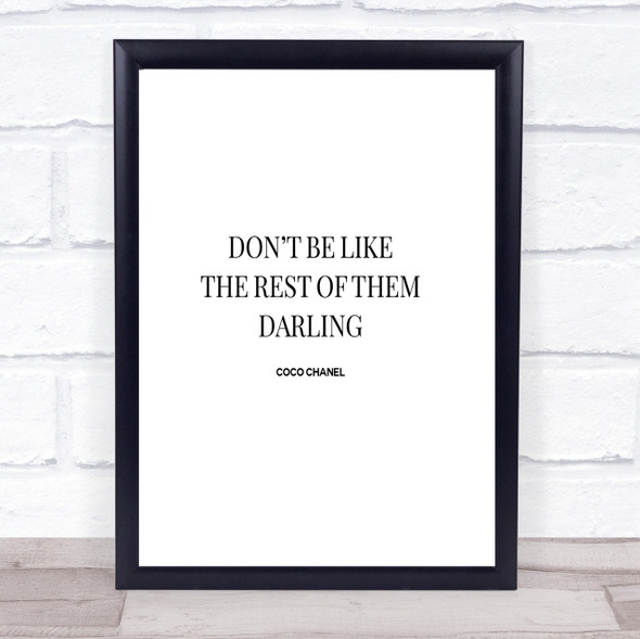 Coco Chanel Don't Be Like The Rest Of Them Quote Print