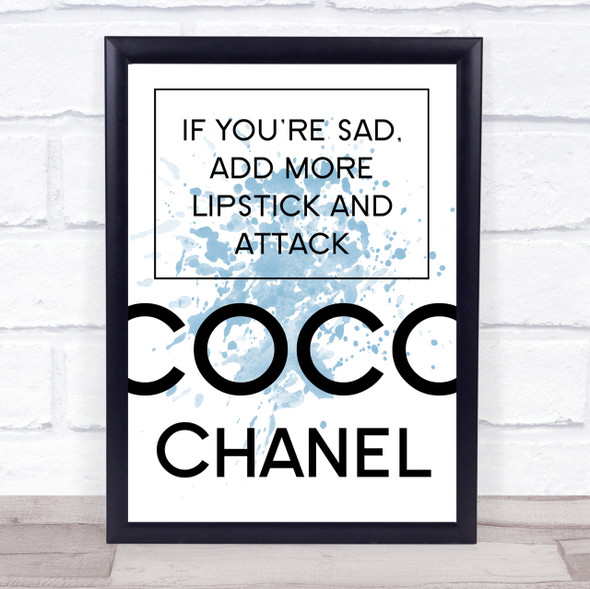 Blue Coco Chanel Sad Add Lipstick Quote Wall Art Print