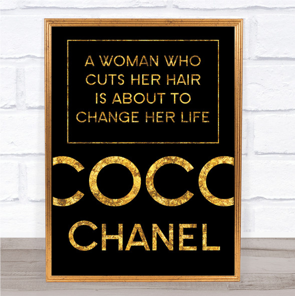 Black & Gold Coco Chanel Woman Who Cuts Her Hair Change Life Quote Print
