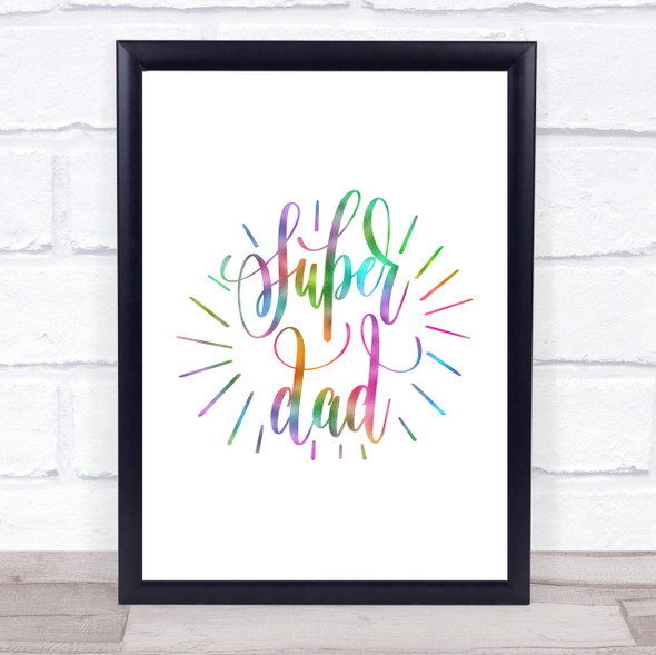 Super Dad Rainbow Quote Print