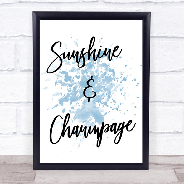 Blue Sunshine & Champagne Quote Wall Art Print