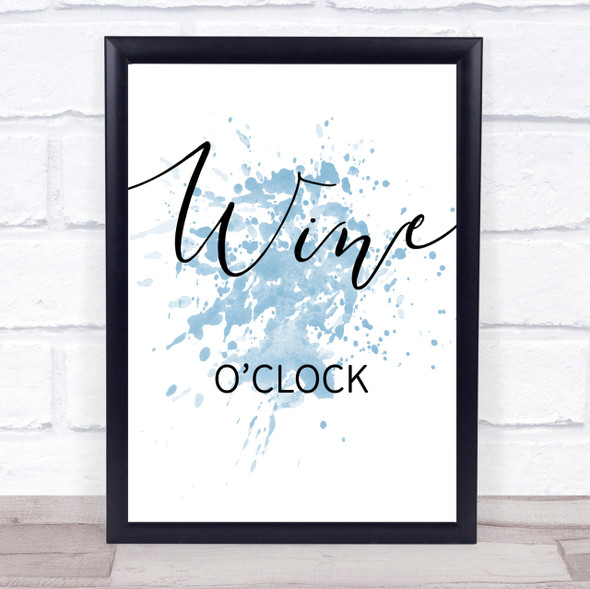 Blue Wine O'clock Quote Wall Art Print