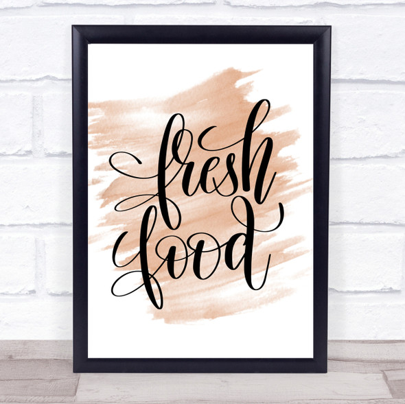 Fresh Food Quote Print Watercolour Wall Art