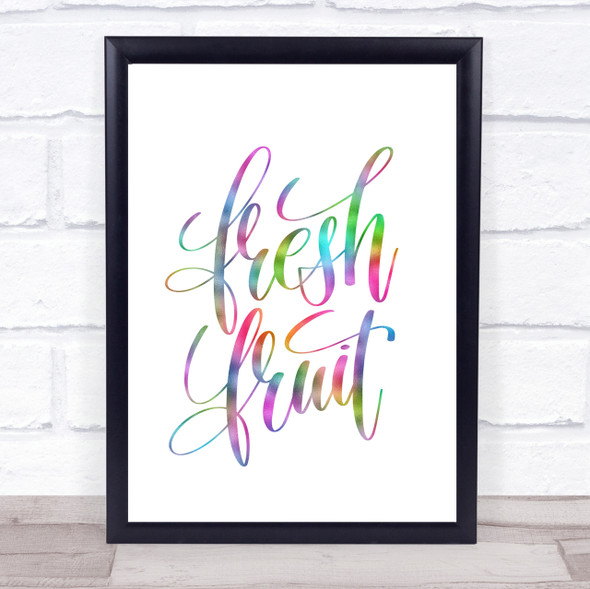 Fresh Fruit Rainbow Quote Print