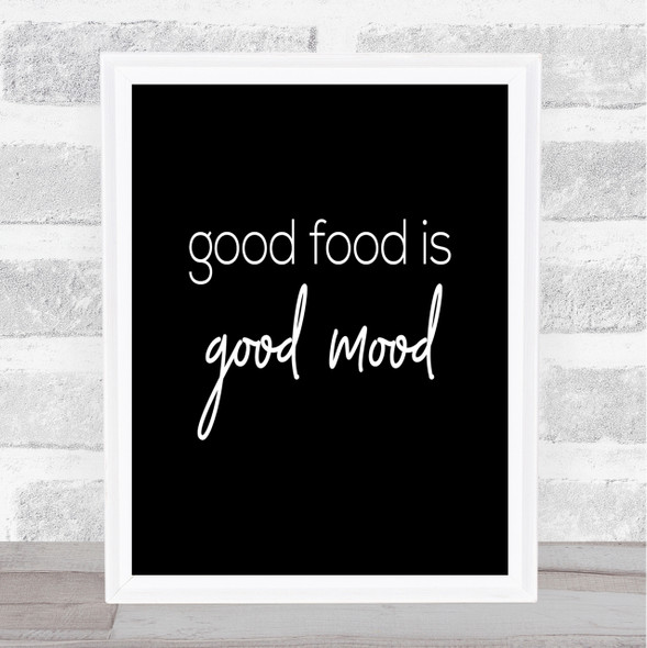 Good Food Quote Print Black & White