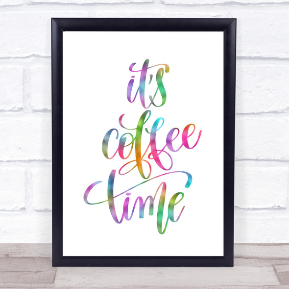 Its Coffee Time Rainbow Quote Print