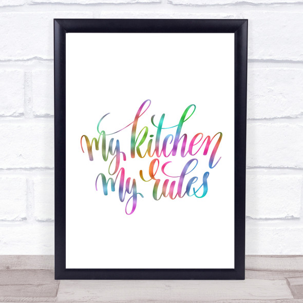 My Kitchen My Rules Rainbow Quote Print