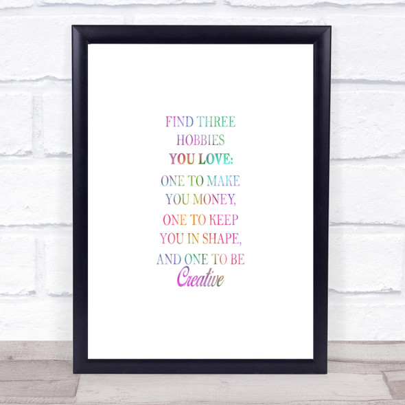 Hobbies Rainbow Quote Print