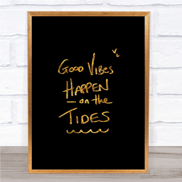 Vibes On The Tides Quote Print Black & Gold Wall Art Picture