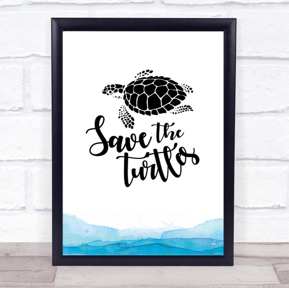 Save The Turtles Sea Quote Typogrophy Wall Art Print