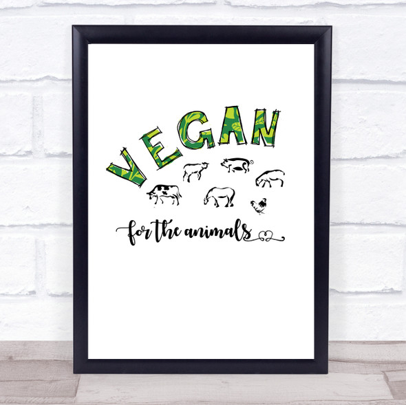 Vegan For The Animals Green Leaf Style Quote Typogrophy Wall Art Print