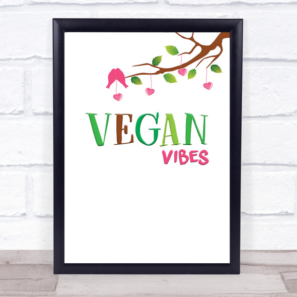 Vegan Vibes Branch & Birds Colour Style Quote Typogrophy Wall Art Print