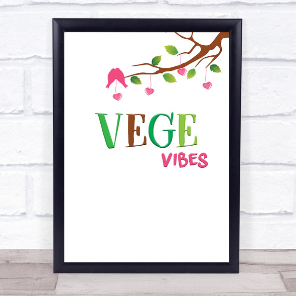 Vege Vibes Branch & Birds Colour Style Quote Typogrophy Wall Art Print