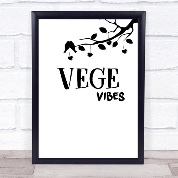 Vege Vibes Branch & Birds Quote Typogrophy Wall Art Print