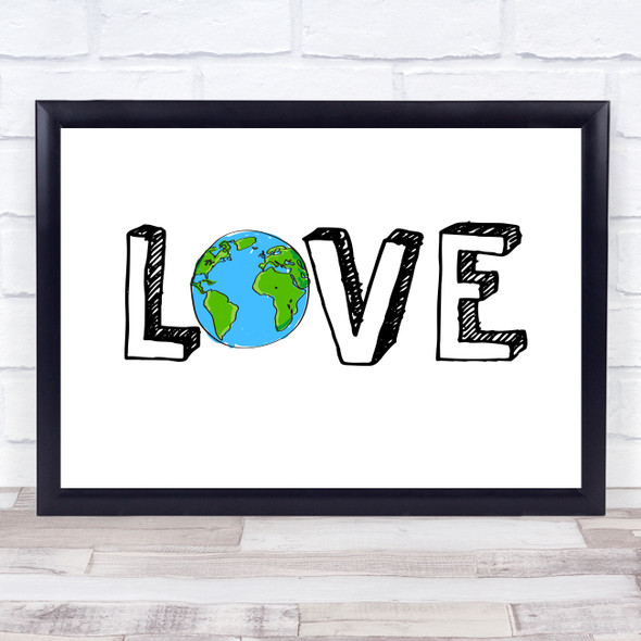 Love Planet Quote Typogrophy Wall Art Print