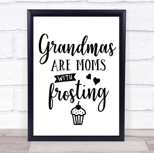 Grandma Mom With Frosting Quote Typogrophy Wall Art Print
